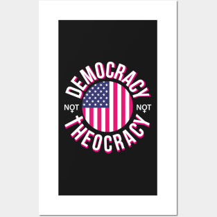 Democracy not theocracy Posters and Art